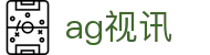 AG视讯官网-官方app下载|高清视讯娱乐平台